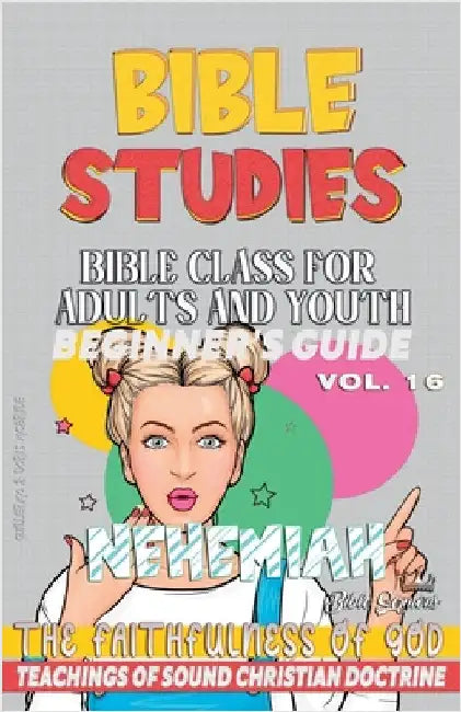Bible Class for Adults and Youth: Beginner's Guide: Nehemiah by Bible Sermons