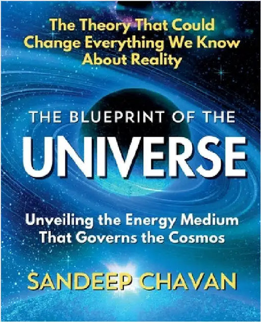 The Blueprint of the Universe by Sandeep Chavan