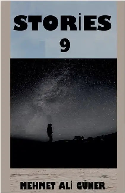 Stories 9 by Güner, Mehmet Alİ