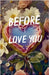 Before I Love You by Diana Scott