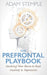 The Prefrontal Playbook by Adam Stemple