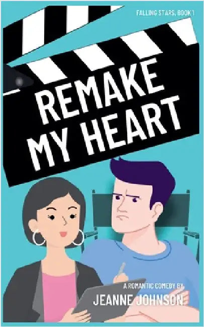 Remake My Heart by Jeanne Johnson