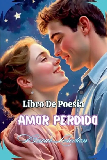 Libro De poesía Amor perdido by Bucur Loredan