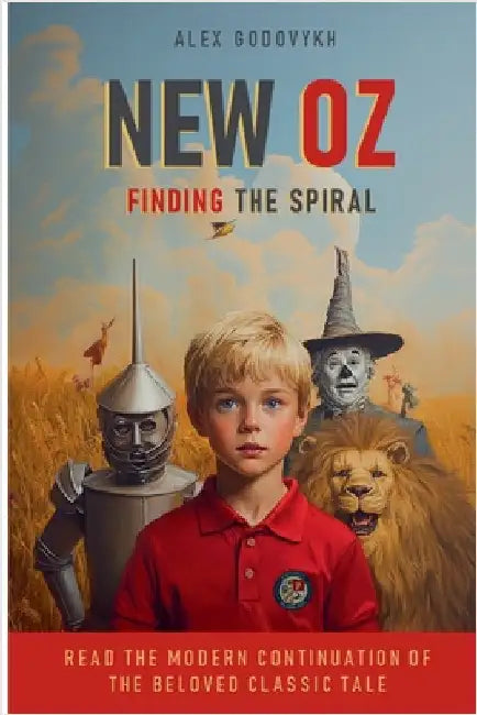 New Oz: Finding the Spiral by Alex Godovykh