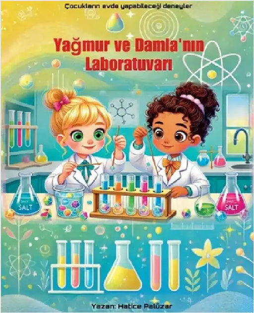 YaĞmur Ve Damla'nin Laboratuvari by Palüzar, Hatice