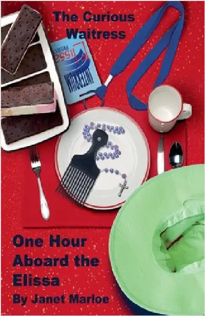 The Curious Waitress - One Hour Aboard the Elissa by Janet Marloe
