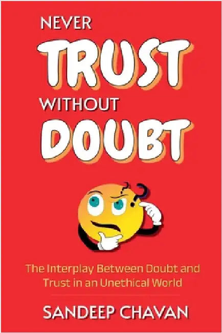 Never Trust Without Doubt by Sandeep Chavan