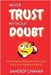 Never Trust Without Doubt by Sandeep Chavan