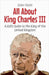 All About King Charles III: A Kid's Guide to the King of the United Kingdom by Shah Rukh