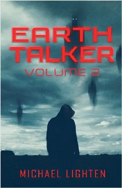 Earth Talker Volume 2 by Michael Lighten