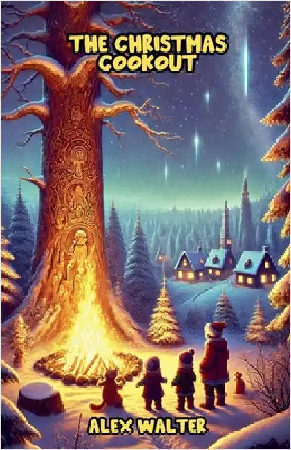 The Christmas Cookout by Alex Walter
