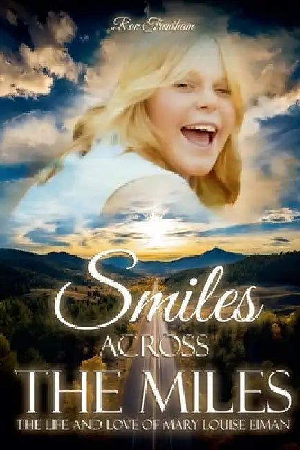 Smiles Across the Miles by Ron Trentham