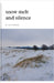 Snow Melt and Silence by Jon Thurlow