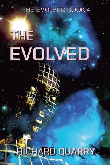 The Evolved by Richard Quarry