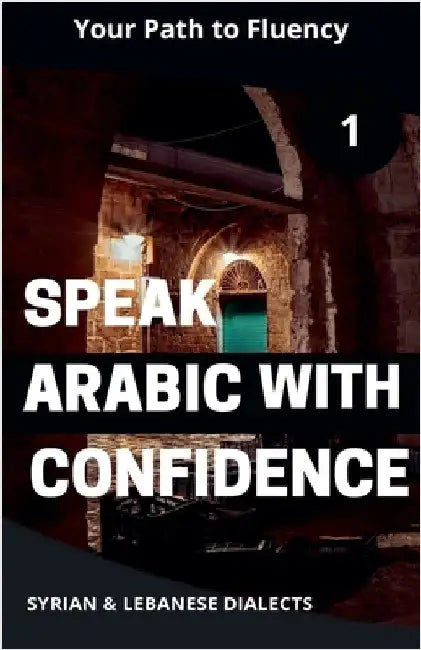 Speak Arabic with Confidence 1 by Mohamed Elshenawy