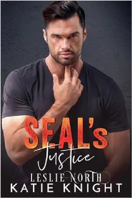 SEAL's Justice by North, Leslie