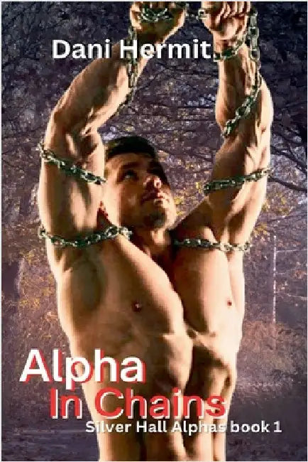 Alpha In Chains by Dani Hermit
