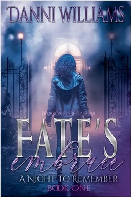 Fate's Embrace by Danni Williams