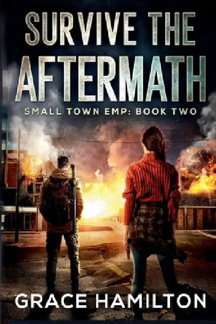 Survive the Aftermath by Grace Hamilton