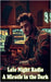 Late Night Radio: A Miracle in the Dark by Heath, Edward