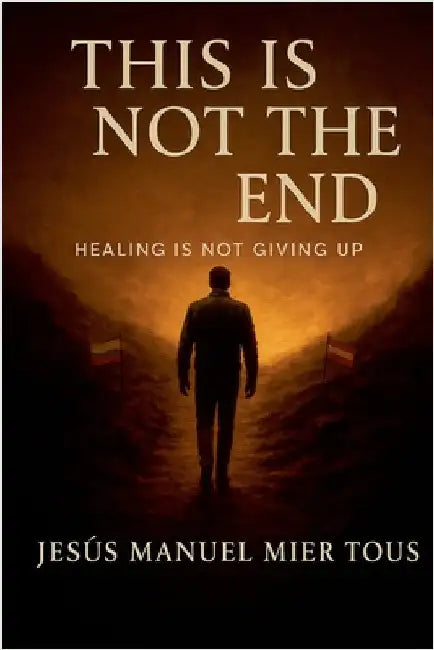 This Is Not The End by Tous, Jesus Mier