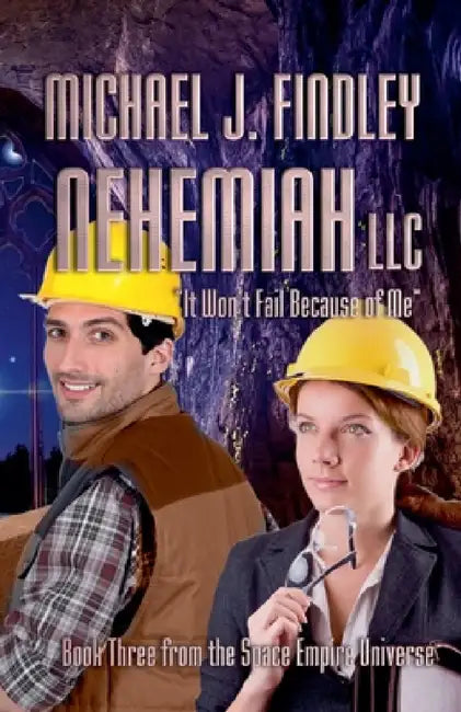 Nehemiah LLC by Michael J. Findley