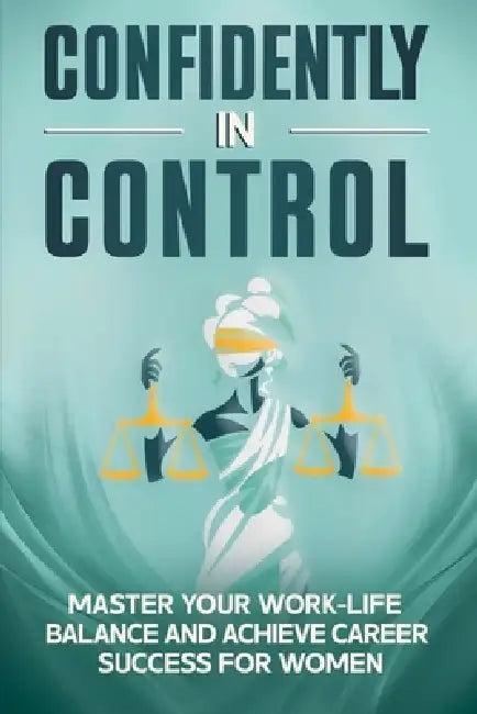 Confidently In Control by Sage Wisdom