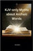 KJV-only Myths about Archaic Words by Rick Norris