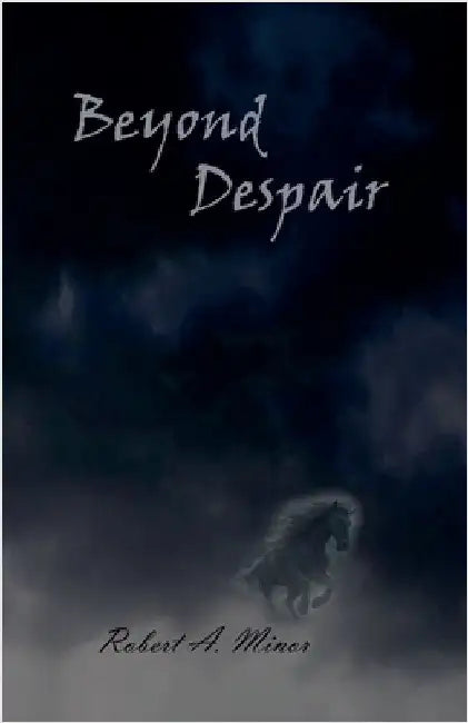 Beyond Despair by Minor, Robert