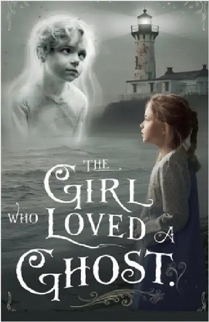 The Girl Who Loved a Ghost by Ellington, Maya