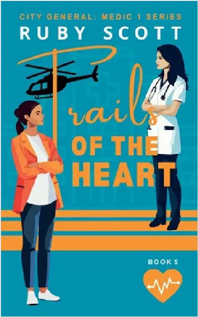 Trails of the Heart by Ruby Scott