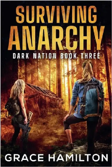 Surviving Anarchy by Grace Hamilton