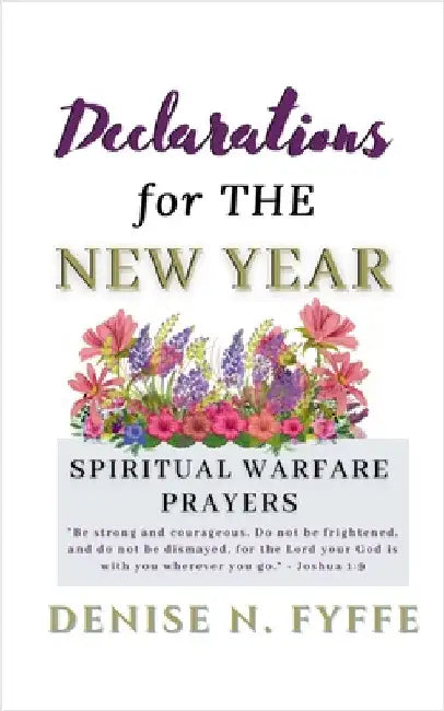 Declarations for the New Year by Denise N. Fyffe