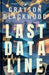 Last Data Line: a Science Fiction Techno-Thriller Mystery Novel by Grayson Blackwood