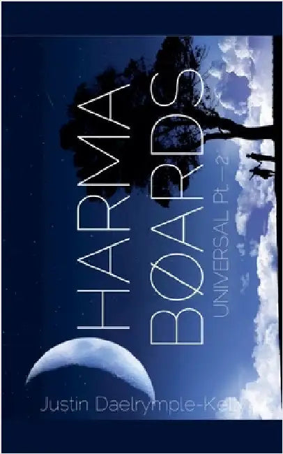 Dharma Boards - Universal (Pt. 2) by Justin Dalrymple-Kelly