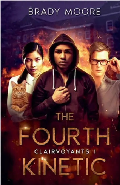 The Fourth Kinetic by Brady Moore