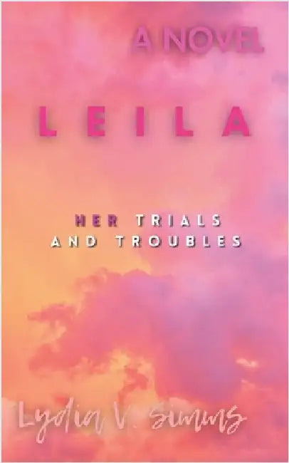 Leila by Lydia V. Simms