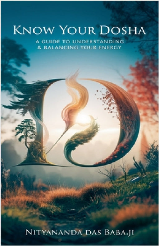 Know Your Dosha by Nityananda Dā Bābājī