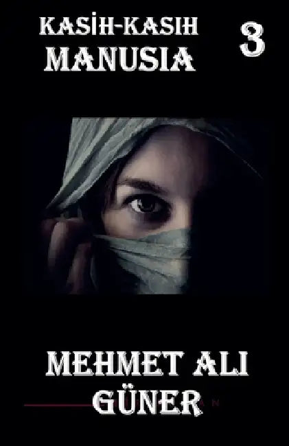 Kasih-Kasih Manusia-3 by Mehmet Alİ Güner
