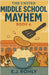 The United Middle School Mayhem Book 6 by Rohly, E. J.
