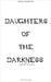 Daughters of the Darkness by Sello S. Makhafola
