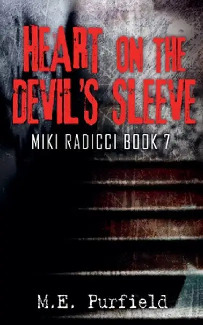 Heart on the Devil's Sleeve by M. E. Purfield