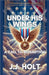 Under His Wings: A Call To Redemption by J. J. Holt