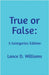 True or False: 5 Categories Edition by Lance D. Williams