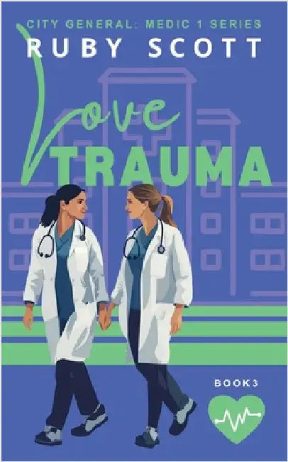 Love Trauma by Scott, Ruby