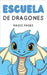 Escuela de Dragones by Pages, Magic