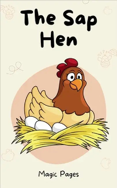 The Sap Hen by Magic Pages