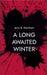 A Long Awaited Winter by Jerry B. Marchant