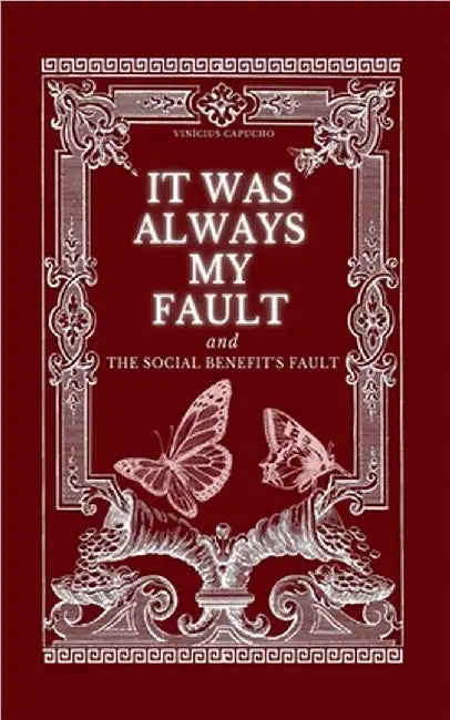 It Was Always My Fault by Vinicius Capucho