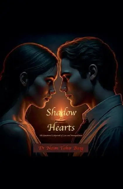 Shadow Hearts by Naim Tahir Baig